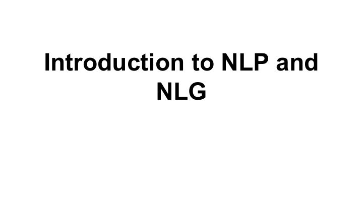 introduction to nlp and nlg introduction to nlp