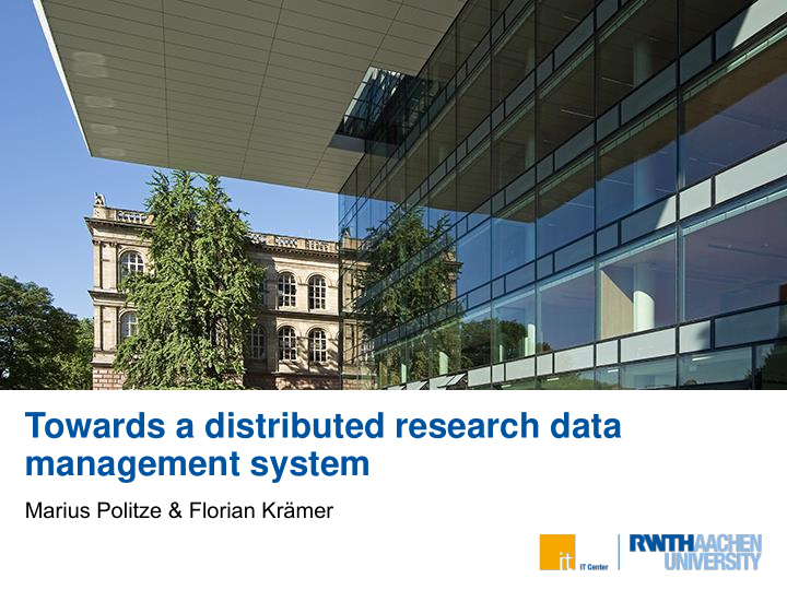 towards a distributed research data management system