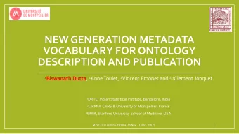 VOCABULARY FOR ONTOLOGY  DESCRIPTION AND PUBLICATION 1 Biswanath Dutta , 2 Anne Toulet, 2 Vincent