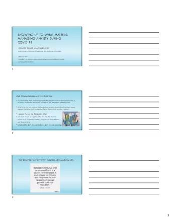 1  I HERE NOW, MATTERING  BEING PRESENT to what MATTERS MOST in our hearts  Two necessary