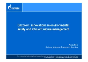 Gazprom: innovations in environmental  safety and efficient nature management  Alexey Miller,