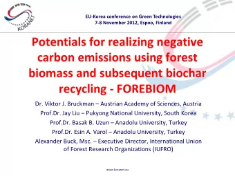 Potentials for realizing negative  carbon emissions using forest  biomass and subsequent biochar