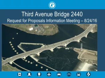 Third Avenue Bridge 2440 Request for Proposals Information Meeting  8/24/16  Welcome