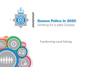Transforming  Local  Policing  OFFICIAL  SENSITIVE  Sussex  Local  Policing