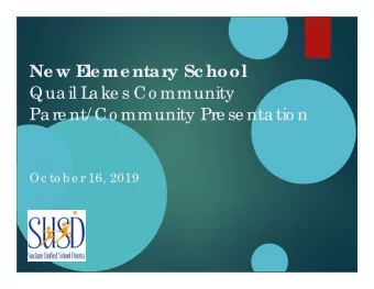 Qua il L  a ke s Co mmunity  Pa re nt/ Co mmunity Pre se nta tio n  Oc to b e r 16, 2019  L  a ke