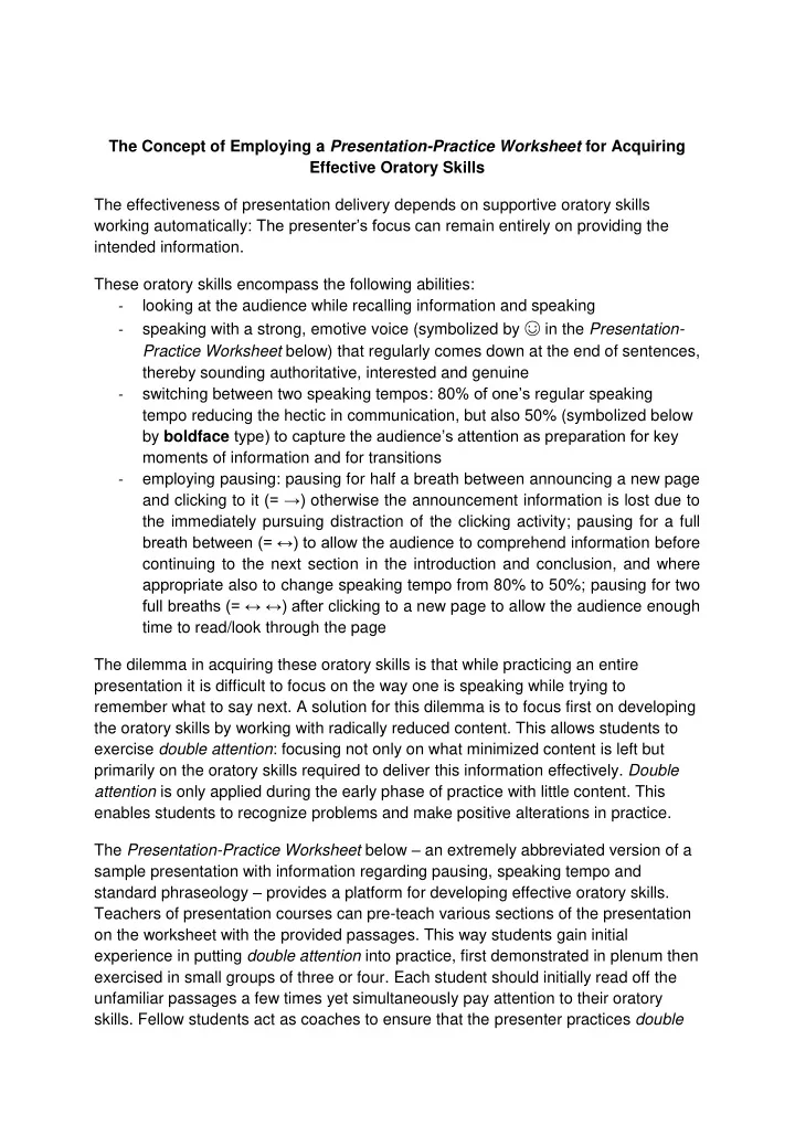 the concept of employing a presentation practice