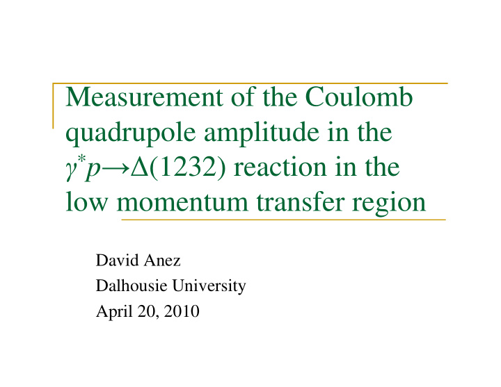 measurement of the coulomb quadrupole amplitude in the p