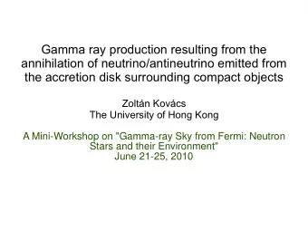Gamma ray production resulting from the  annihilation of neutrino/antineutrino emitted from  the