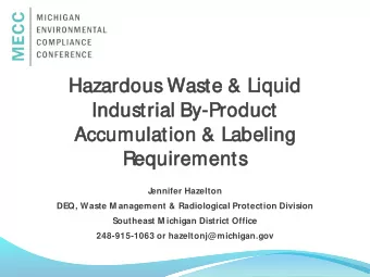 Hazardous Waste &amp; Liqui  uid  d  Indu  dustrial By-Pro  roduct  Accumul  ulation &amp; Labeling