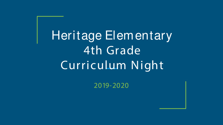 heritage elementary 4th grade curriculum night