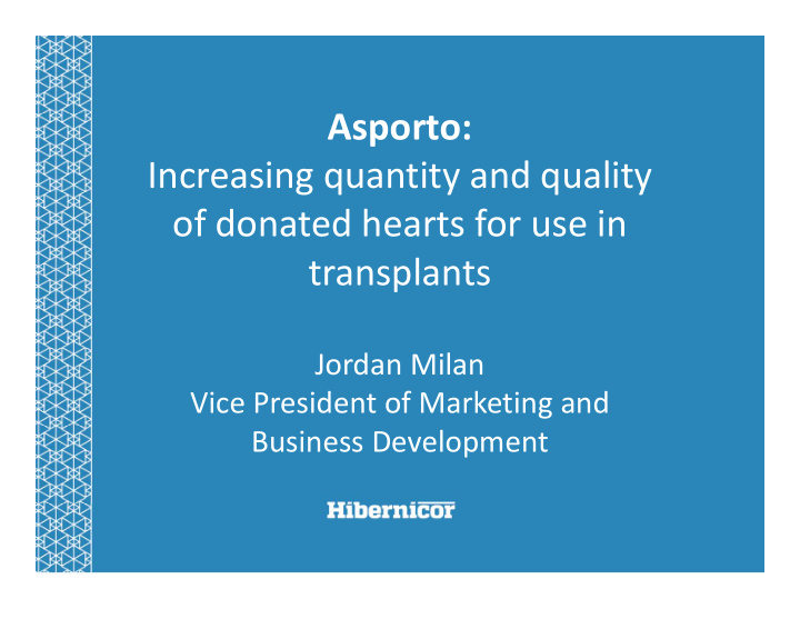 asporto increasing quantity and quality of donated hearts