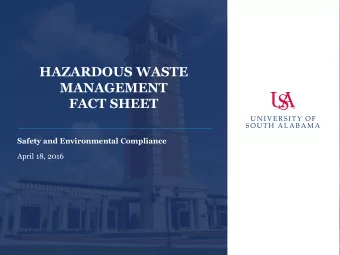MANAGEMENT  FACT SHEET  Safety and Environmental Compliance  April 18, 2016  What is Hazardous