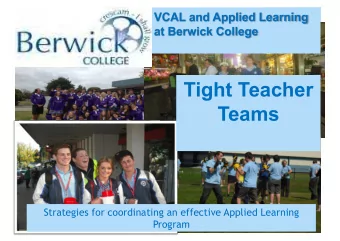 Tight Teacher  Teams  Strategies for coordinating an effective Applied Learning  Program *