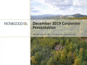 Presentation  TSX, NYSE American: NG   |   novagold.com |  December 2019  Cautionary Statements