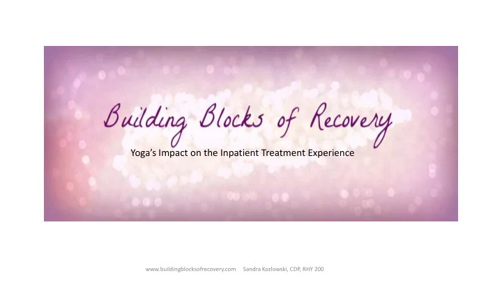 yoga s impact on the inpatient treatment experience
