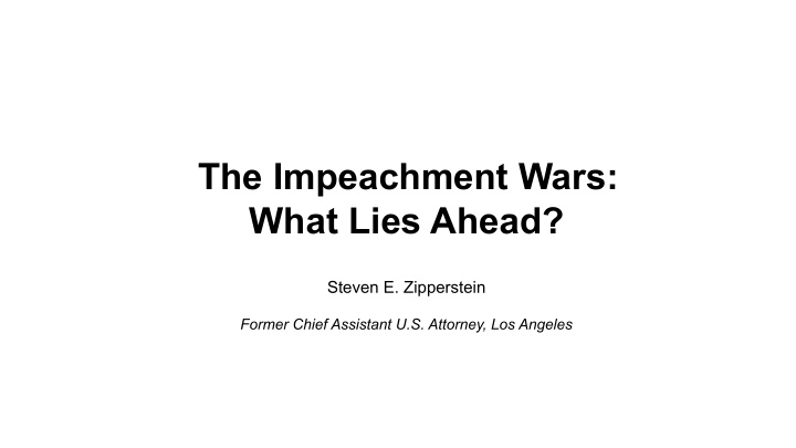 the impeachment wars what lies ahead