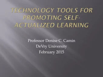 Professor Denise C. Camin  DeVry University  February 2015  Self-Regulated Learning (SRL)