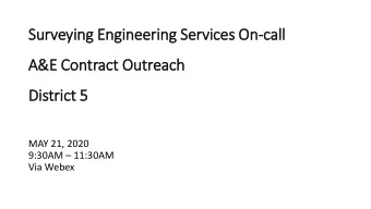 District 5  MAY 21, 2020 9:30AM  11:30AM  Via Webex  Agenda  9:30 AM  Welcome &amp;