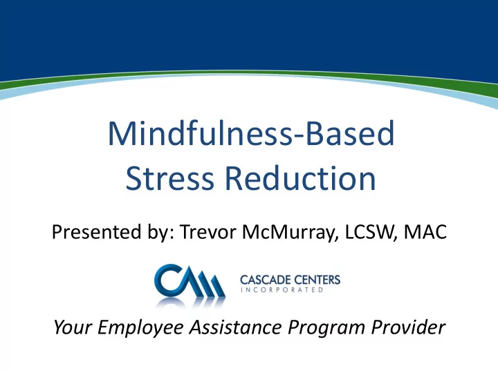mindfulness based stress reduction