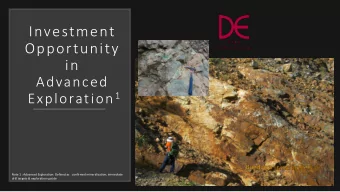 in  Advanced . Exploration 1  .  Note 1 : Advanced Exploration: Defined as confirmed