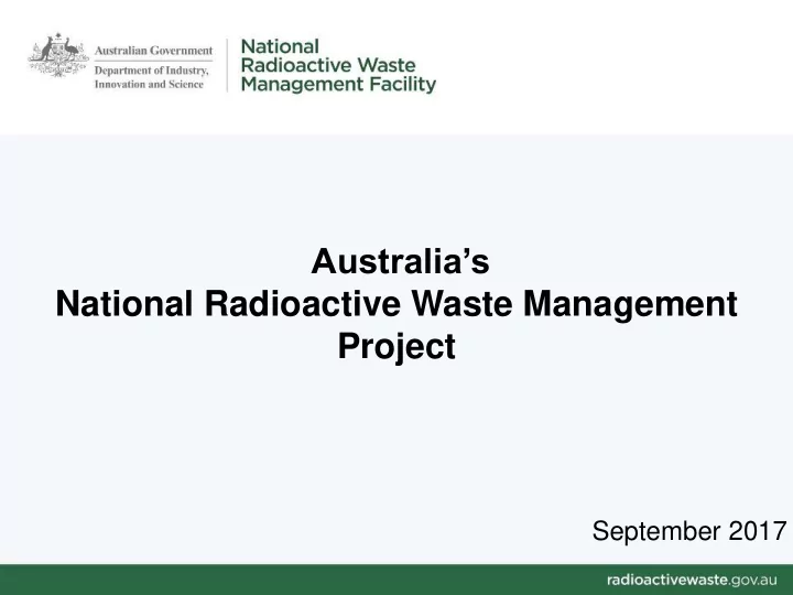 australia s national radioactive waste management project