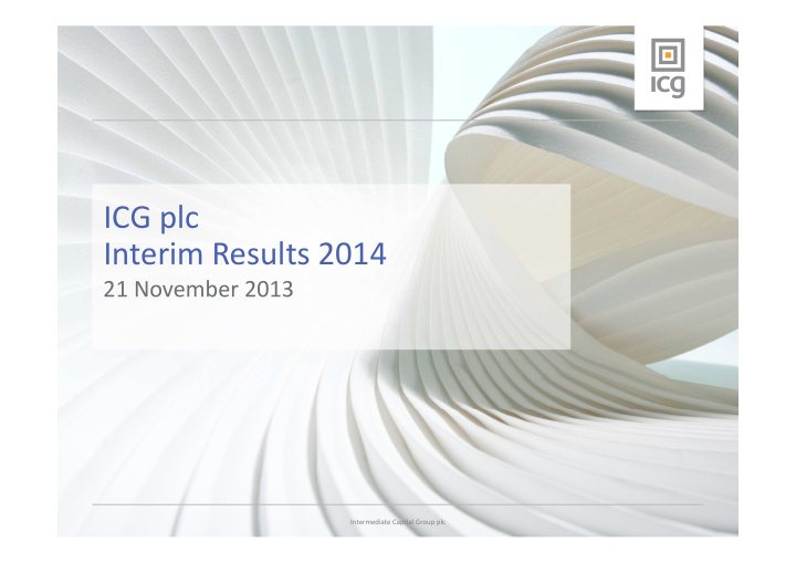 icg plc interim results 2014