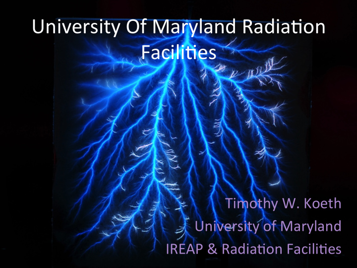 university of maryland radia2on facili2es