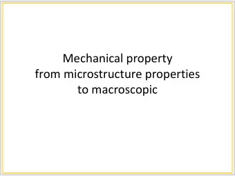 from microstructure properties  to macroscopic  I. Mechanical  properties of crystals  2  Elastic