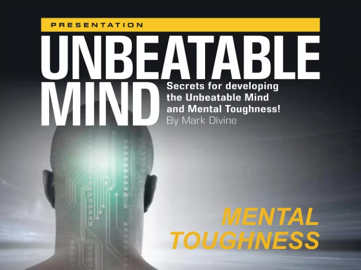 mental toughness mental toughness what do these people