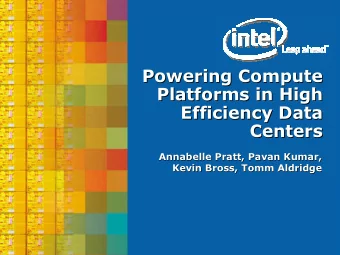 Powering Compute  Powering Compute  Platforms in High  Platforms in High  Efficiency Data