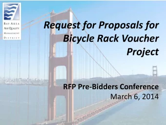 Bicycle Rack Voucher  Project RFP Pre-Bidders Conference  March 6, 2014  1  Overview