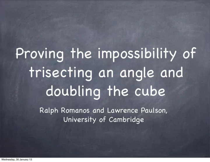 proving the impossibility of trisecting an angle and