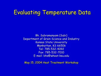 Evaluating Temperature Data  Evaluating Temperature Data  Bh.  . Subramanyam  Subramanyam (  (Subi
