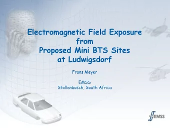 Proposed Mini BTS Sites  at Ludwigsdorf  Frans Meyer  EMSS Stellenbosch, South Africa  EM Software