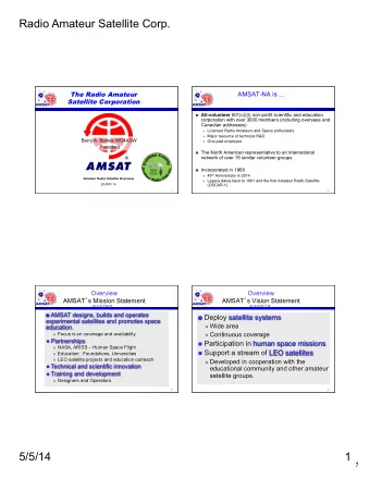 Radio Amateur Satellite Corp.  The Radio Amateur  AMSAT-NA is ...  Satellite Corporation