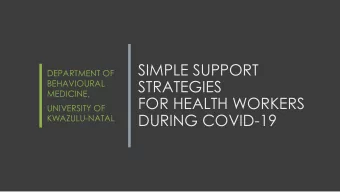SIMPLE SUPPORT  DEPARTMENT OF  STRATEGIES  BEHAVIOURAL  MEDICINE,  FOR HEALTH WORKERS  UNIVERSITY