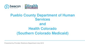 Pueblo County Department of Human  Services  and  Health Colorado  (Southern Colorado Medicaid)