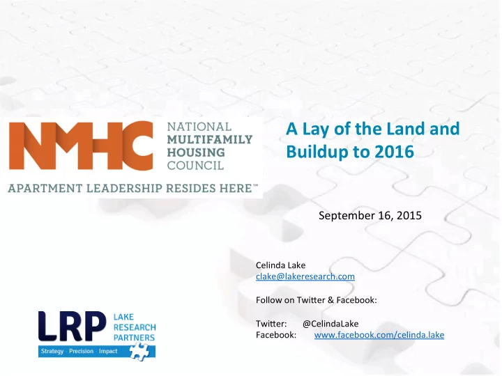 a lay of the land and buildup to 2016