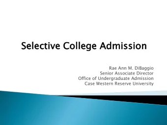 Se  Sele  lecti  ctive  ve Co  Coll  llege  e Admi  missio  ssion  Rae Ann M. DiBaggio  Senior
