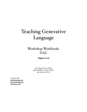 Teaching Generative  Language  W  orkshop W  orkbook:  NAC  August 2016  Siri Ming, Ph.D., BCBA