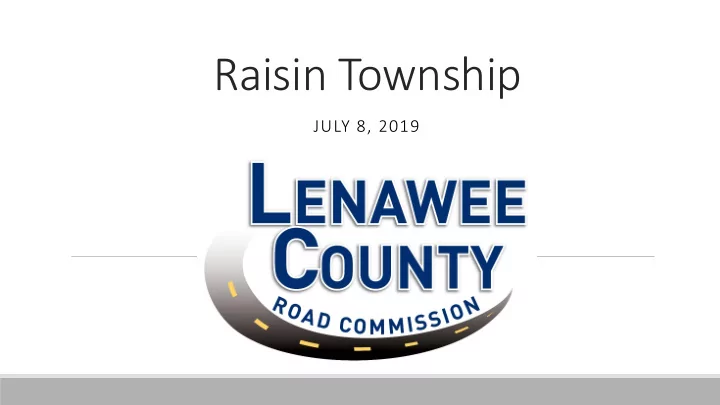 raisin township