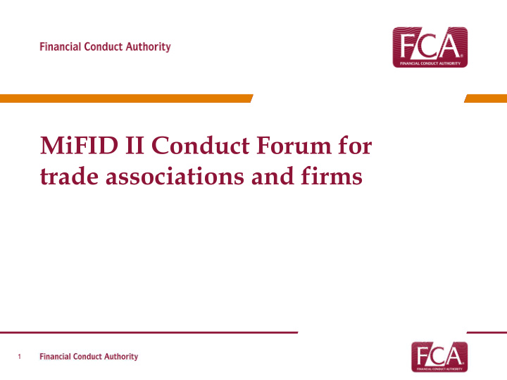 mifid ii conduct forum for trade associations and firms