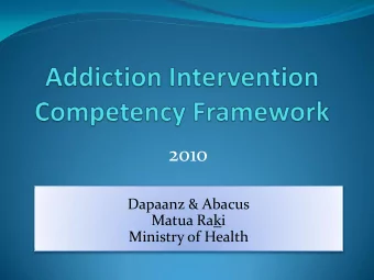 2010  Dapaanz &amp; Abacus  Matua Raki  Ministry of Health  Project aim  To review existing