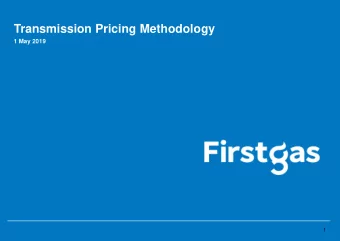 Transmission Pricing Methodology  1 May 2019  1  Presentation Outline  Indicative Timing  1.