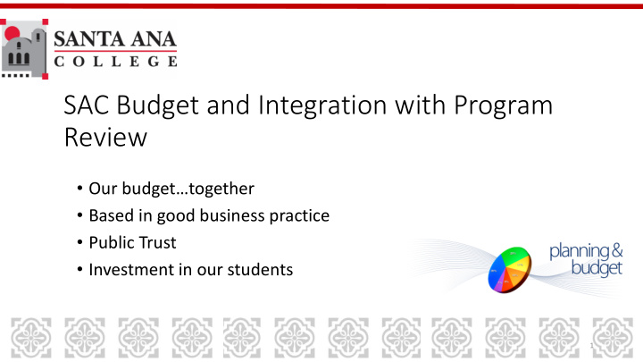 sac budget and integration with program review