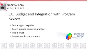 SAC Budget and Integration with Program  Review  Our budgettogether  Based in good