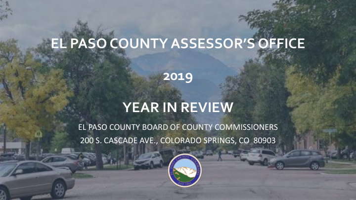 el paso county assessor s office 2019 year in review