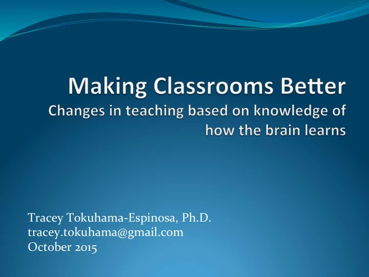 tracey tokuhama espinosa ph d tracey tokuhama gmail com