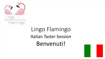 Benvenuti!  Greetings!  no  buongiorno  si  per favore  arrivederci  come va?  buona sera  grazie