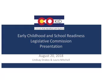 Early Childhood and School Readiness  Legislative Commission  Presentation  August 20, 2018